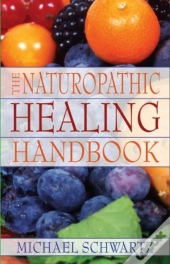 Naturopathic Healing Handbok