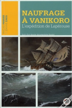 Capa do artigo Naufrage À Vanikoro ; L'Expédition De Lapérouse