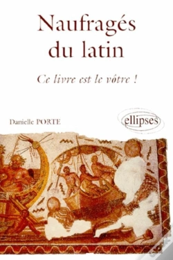 Capa do artigo Naufragés Du Latin, Ce Livre Est Le Vôtre !