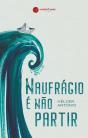 Naufrágio é Não Partir - Preview