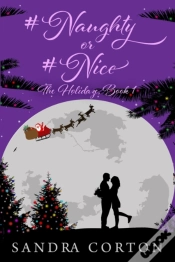 Capa do artigo #Naughty Or #Nice (The Holidaze Book 1)