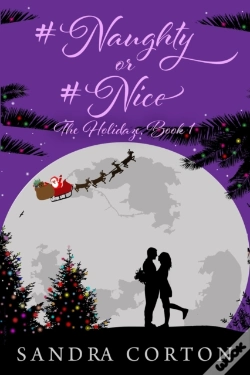Capa do artigo #Naughty Or #Nice (The Holidaze Book 1)