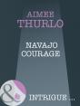 Navajo Courage - Preview