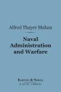 Naval Administration And Warfare (Barnes & Noble Digital Library) - Preview