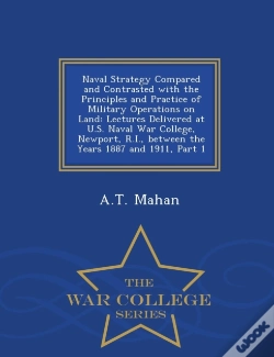 Capa do artigo Naval Strategy Compared And Contrasted With The Principles And Practice Of Military Operations On Land