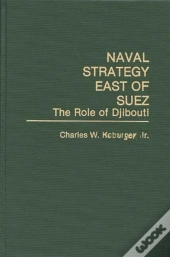 Naval Strategy East Of Suez