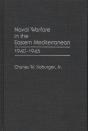 Naval Warfare In The Eastern Mediterranean, 1940-1945 - Preview