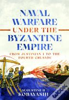 Naval Warfare Under The Byzantine Empire