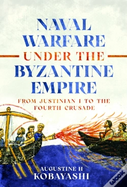 Capa do artigo Naval Warfare Under The Byzantine Empire