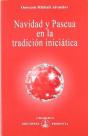 Navidad Y Pascua En La Tradicion Iniciatica - Preview