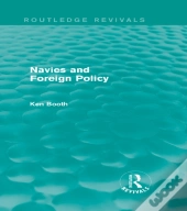 Navies And Foreign Policy (Routledge Revivals)