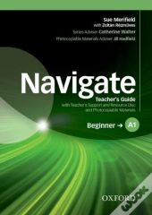 Navigate: A1 Beginner: Teacher'S Guide With Teacher'S Support And Resource Disc