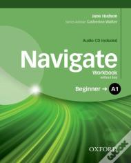 Navigate: A1 Beginner: Workbook With Cd (Without Key)