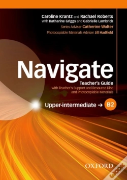 Capa do artigo Navigate: B2 Upper-Intermediate: Teacher'S Guide With Teacher'S Support And Resource Disc
