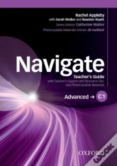Navigate: C1 Advanced: Teacher'S Guide With Teacher'S Support And Resource Disc
