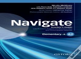 Navigate: Elementary A2: Teacher'S Guide With Teacher'S Support And Resource Disc