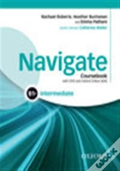 Navigate: Intermediate B1+: Coursebook With Dvd And Online Skills