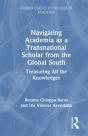 Navigating Academia As A Transnational Scholar From The Global South - Preview