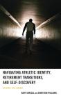 Navigating Athletic Identity, Retirement Transitions, And Self-Discovery - Preview