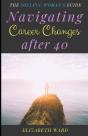 Navigating Career Changes After 40: The - Preview