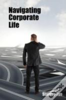 Navigating Corporate Life