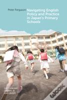Navigating English Policy And Practice In Japanâ€™S Primary Schools