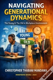 Capa do artigo Navigating Generational Dynamics - The Young & The Old In Workplace Environment