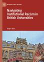 Navigating Institutional Racism In British Universities - Preview