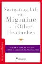 Navigating Life With Migraine And Other Headaches - Preview