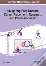 Navigating Post-Doctoral Career Placement, Research, And Professionalism