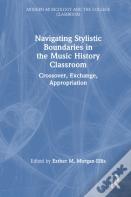 Navigating Stylistic Boundaries In The Music History Classroom