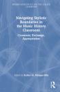 Navigating Stylistic Boundaries In The Music History Classroom - Preview