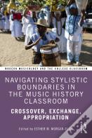 Navigating Stylistic Boundaries In The Music History Classroom