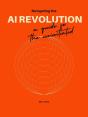 Navigating The Al Revolution - Preview