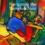 Navigating The Bangkok Noir - Preview
