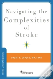 Navigating The Complexities Of Stroke
