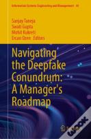 Navigating The Deepfake Conundrum: A Manager'S Roadmap