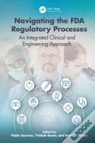 Navigating The Fda Regulatory Processes