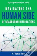 Navigating The Human Side Of Boardroom Interactions