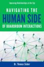 Navigating The Human Side Of Boardroom Interactions - Preview