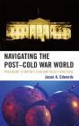 Navigating The Post-Cold War World - Preview
