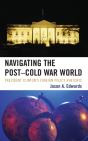 Navigating The Post-Cold War World - Preview
