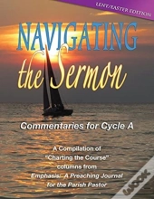 Navigating The Sermon, Cycle A - Lent / Easter Edition