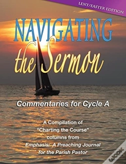Capa do artigo Navigating The Sermon, Cycle A - Lent / Easter Edition