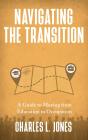 Navigating The Transition - Preview