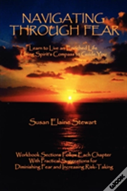 Capa do artigo Navigating Through Fear: Learn To Live An Enriched Life Using Spirit'S Compass To Guide You