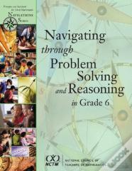 Navigating Through Problem Solving And Reasoning Grade 6