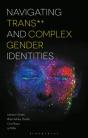 Navigating Trans And Complex Gender Identities - Preview