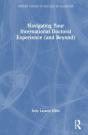 Navigating Your International Doctoral Experience (And Beyond) - Preview