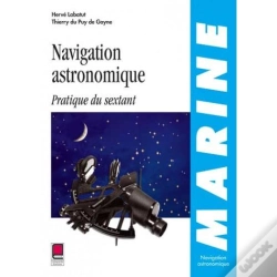 Capa do artigo Navigation Astronomique ; Pratique Du Sextant